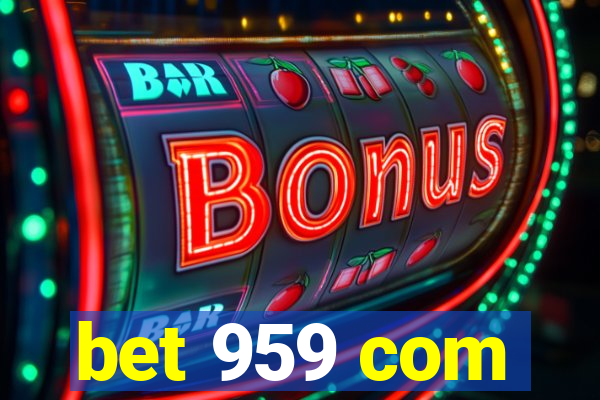 bet 959 com